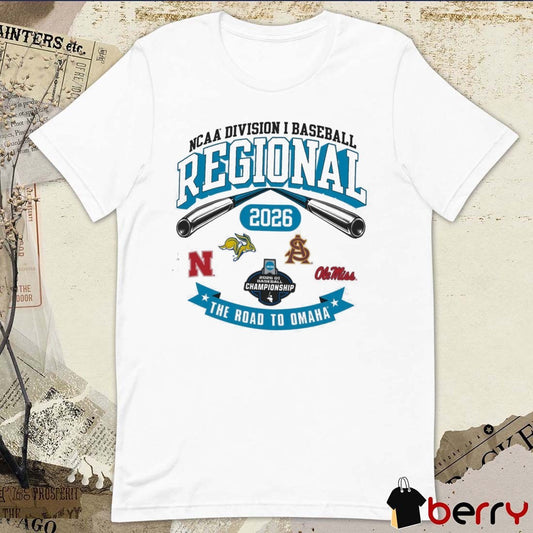 2026 NCAA Division I Baseball Regional Nebraska The Road To Omaha Logos t-shirt