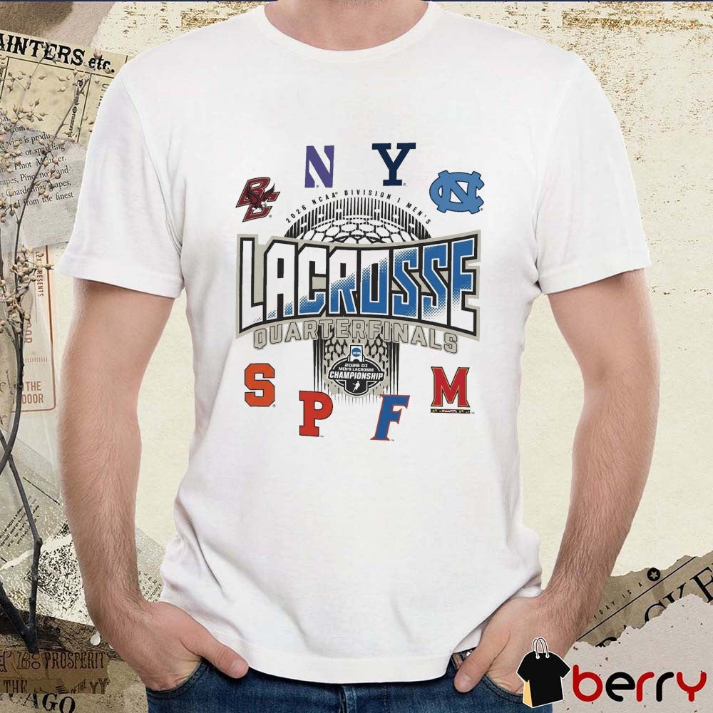 2026 NCAA Division I Men’s Lacrosse Championship Quarterfinals Teams t-shirt