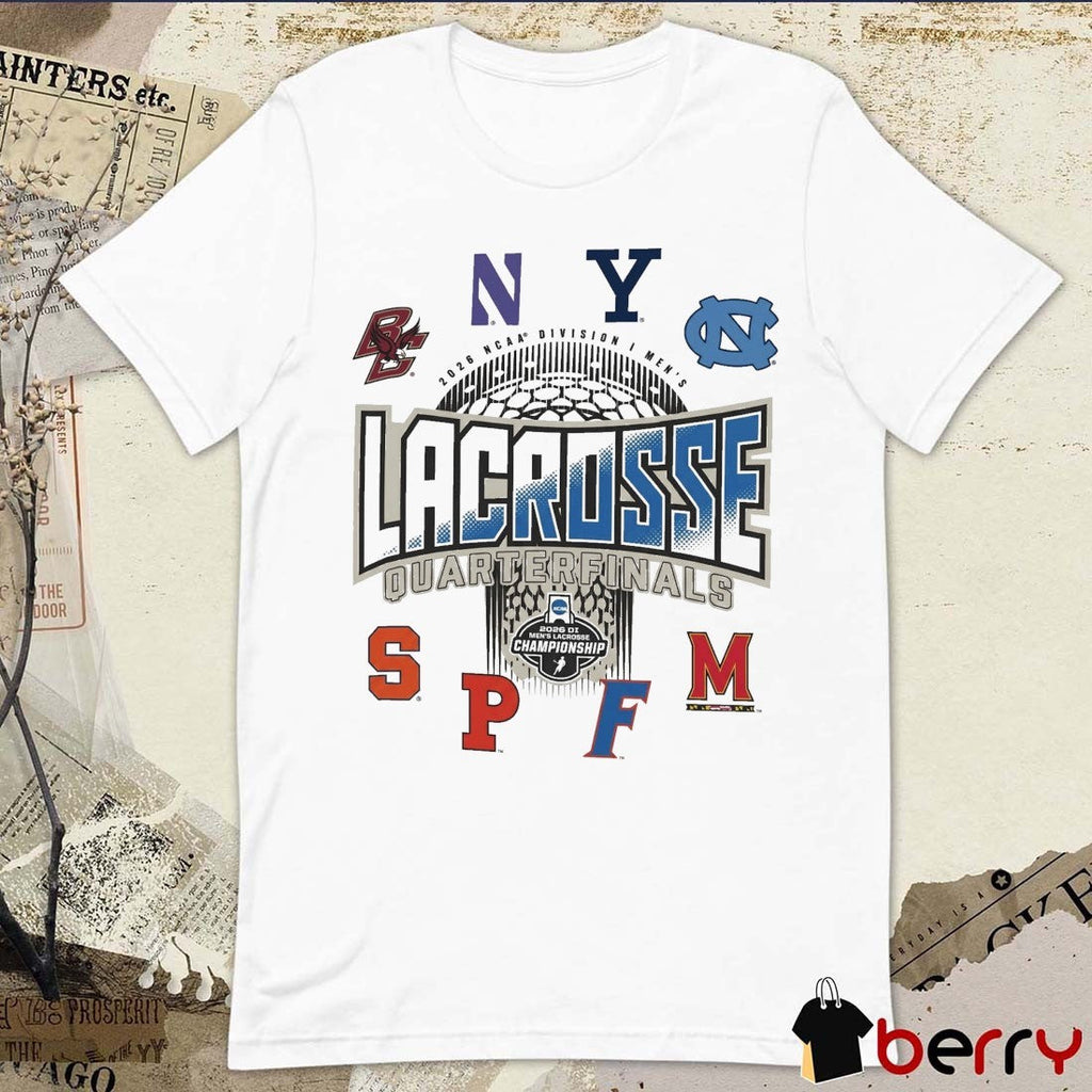 2026 NCAA Division I Men’s Lacrosse Championship Quarterfinals Teams t-shirt