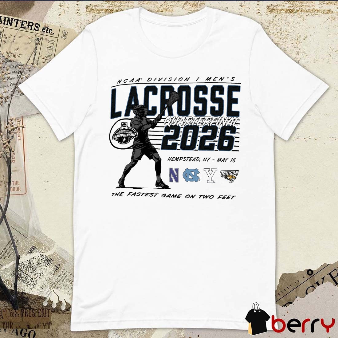 2026 NCAA Division I Men’s Lacrosse Quarterfinal Hempstead, NY May 16 The Fastest Game on Two Feet t-shirt