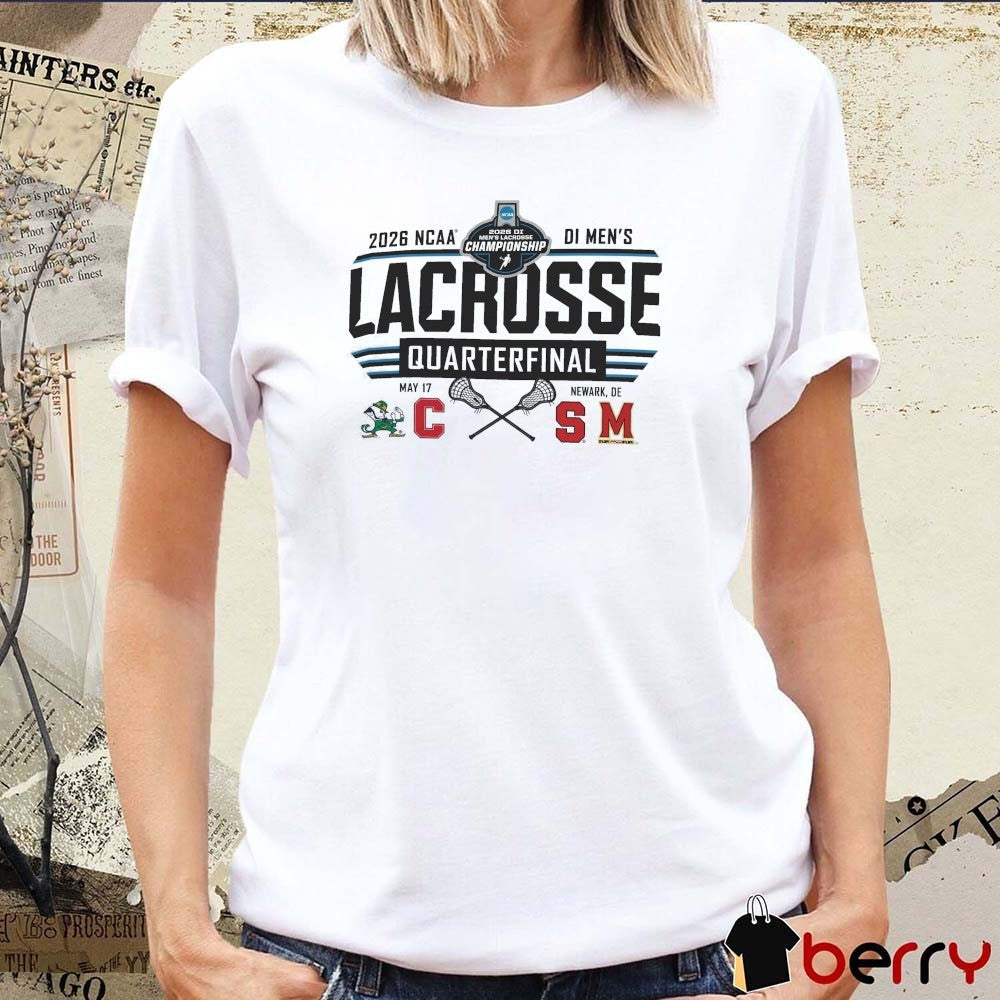 2026 NCAA Division I Men’s Lacrosse Quarterfinal Newark, Delaware, on May 17, 2026 Teams t-shirt