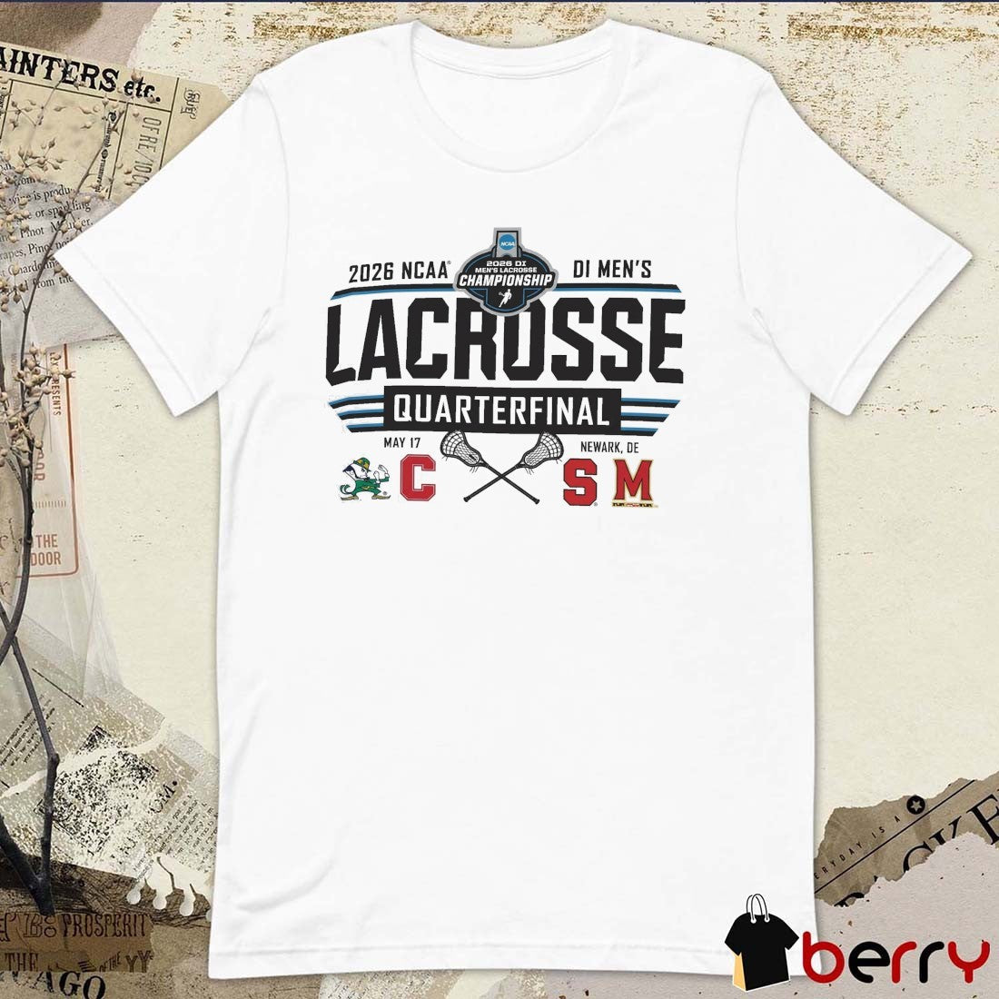 2026 NCAA Division I Men’s Lacrosse Quarterfinal Newark, Delaware, on May 17, 2026 Teams t-shirt