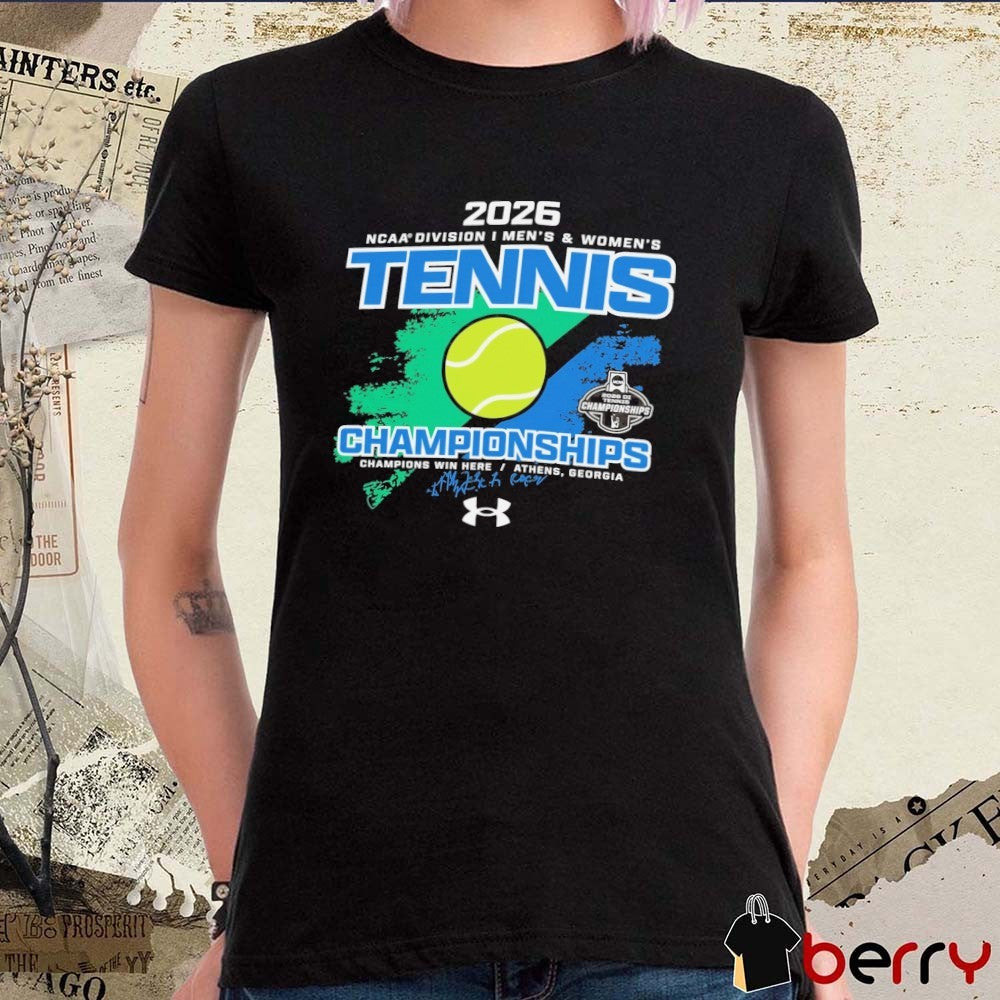 2026 NCAA Division I Men’s and Women’s Tennis Championships Athens, Georgia t-shirt