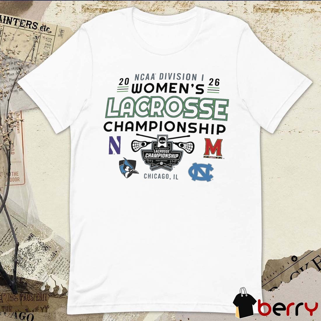 2026 NCAA Division I Women’s Lacrosse Championship Chicago IL Teams Logos t-shirt