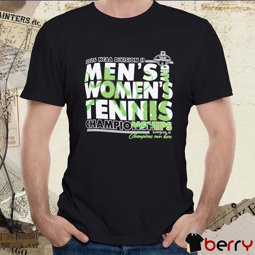 2026 NCAA Division II Men’s and Women’s Tennis Championships Surprise, Arizona t-shirt