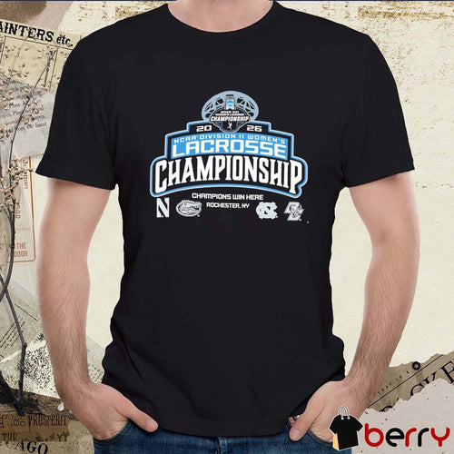 2026 NCAA Division II Women’s Lacrosse Championship Champions Win Here Rochester NY Logos t-shirt