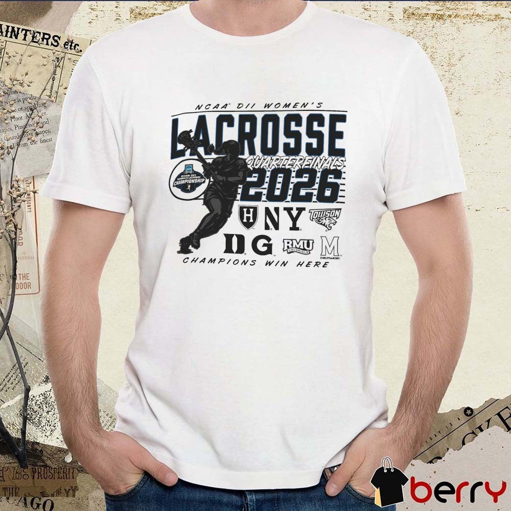 2026 NCAA Division II Women’s Lacrosse Championship Quarterfinals May 16, 2026 t-shirt