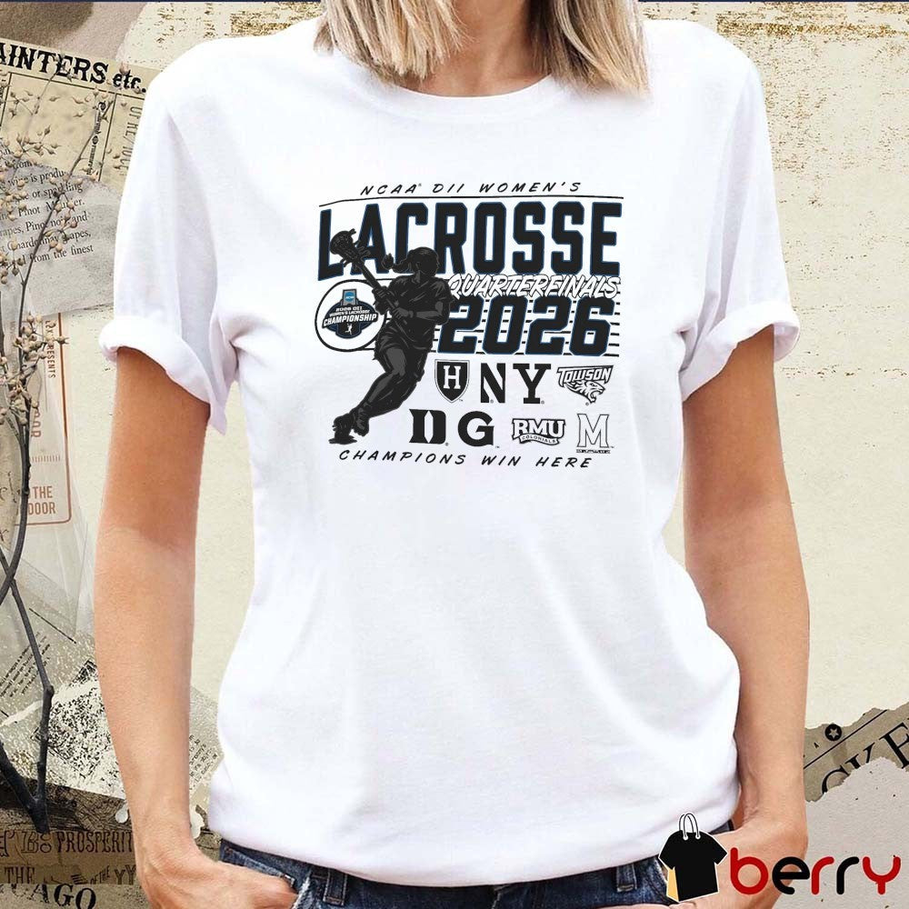 2026 NCAA Division II Women’s Lacrosse Championship Quarterfinals May 16, 2026 t-shirt