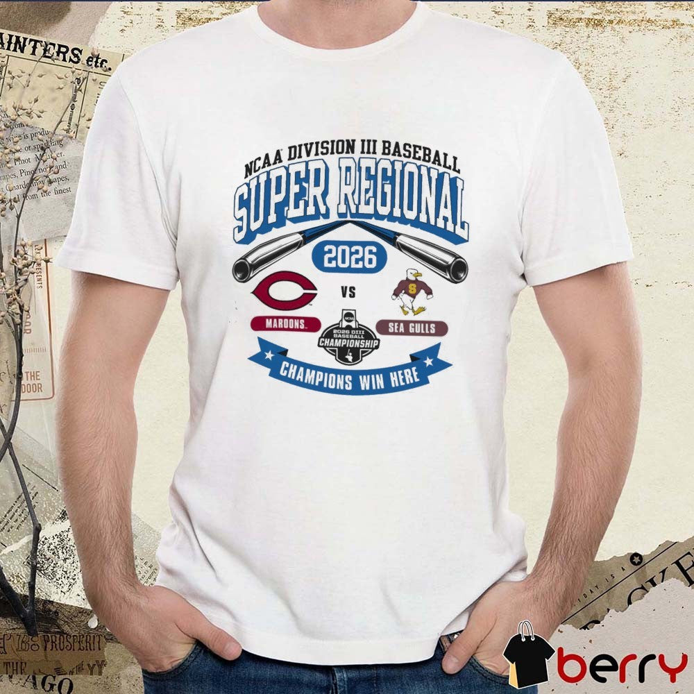 2026 NCAA Division III Baseball Super Regional Salisbury Maroons Vs Sea Gulls t-shirt
