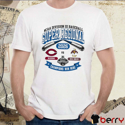 2026 NCAA Division III Baseball Super Regional Salisbury Maroons Vs Sea Gulls t-shirt