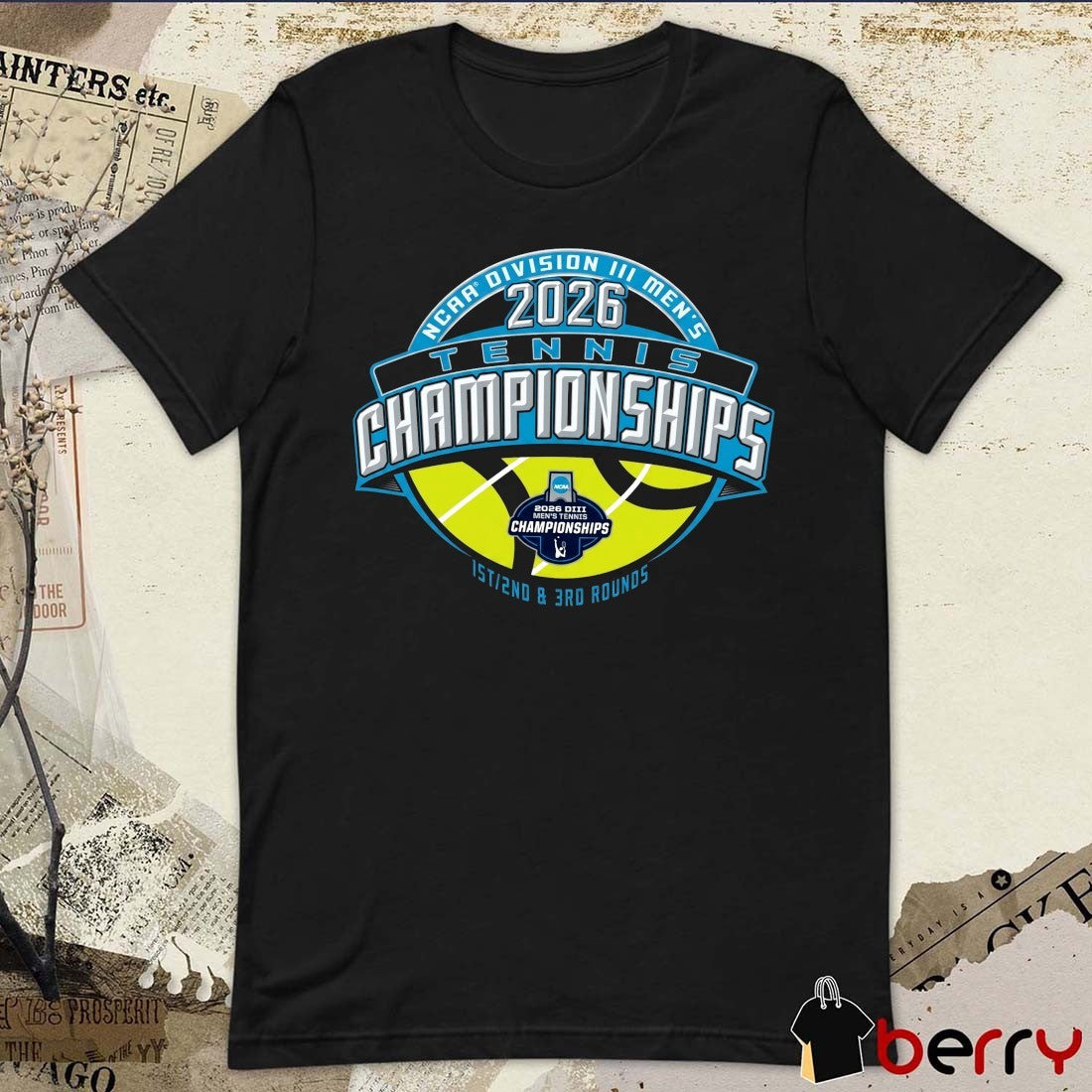 2026 NCAA Division III Men’s Tennis Regionals Championships 1st 2nd and 3rd rounds t-shirt