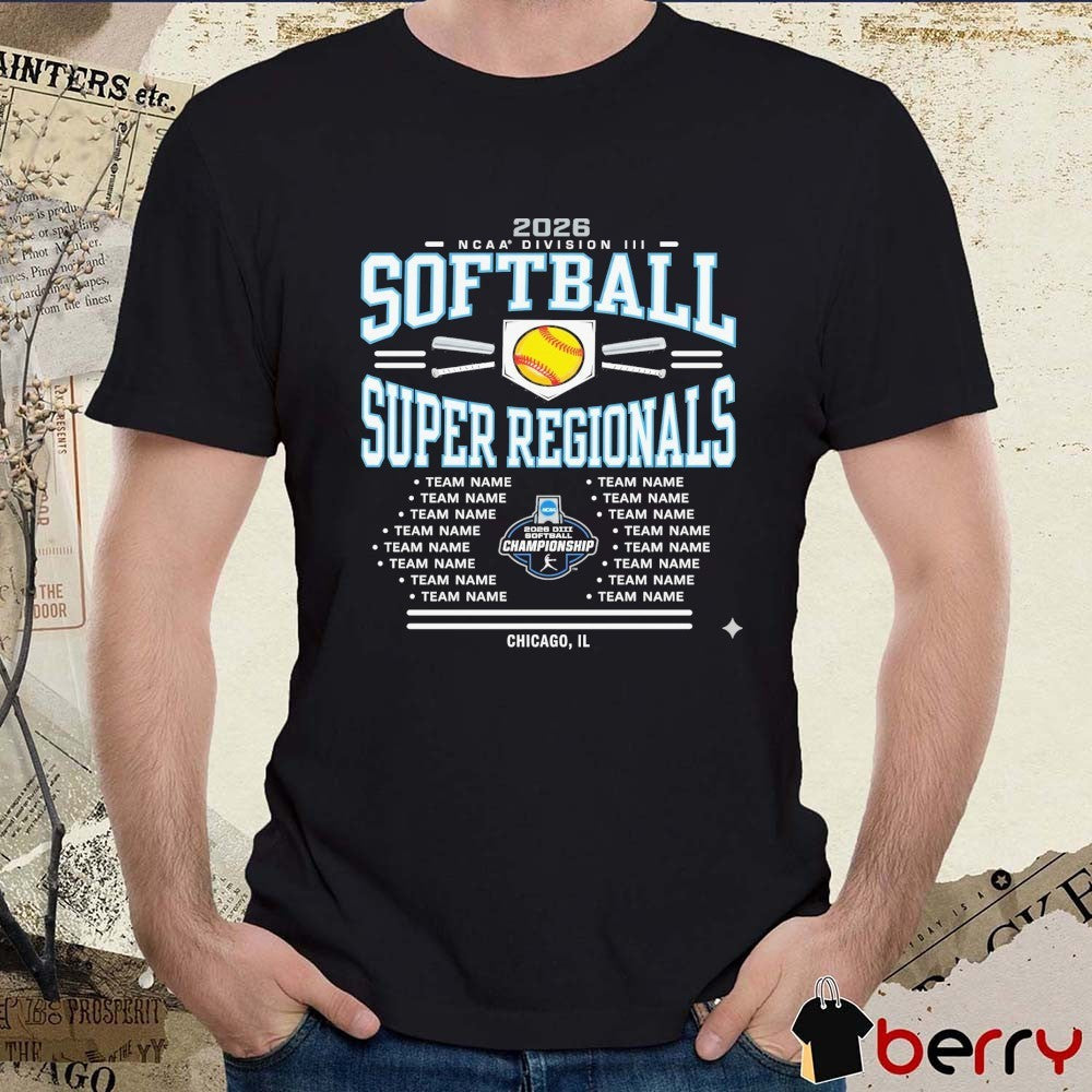 2026 NCAA Division III Softball Super Regionals Champion Chicago, IL Team Name t-shirt