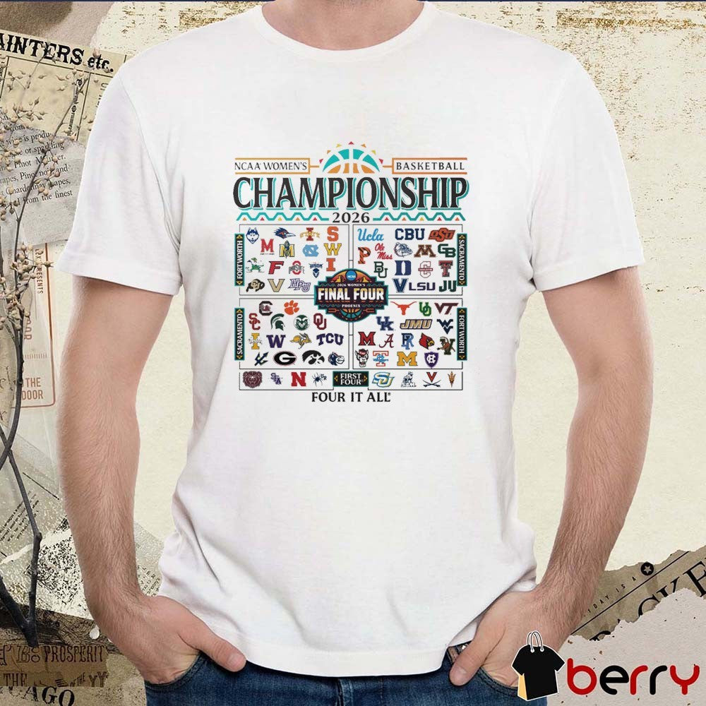 2026 NCAA Women’s Basketball Championship Conceptual Bracket College Team Logos – Four It All t-shirt