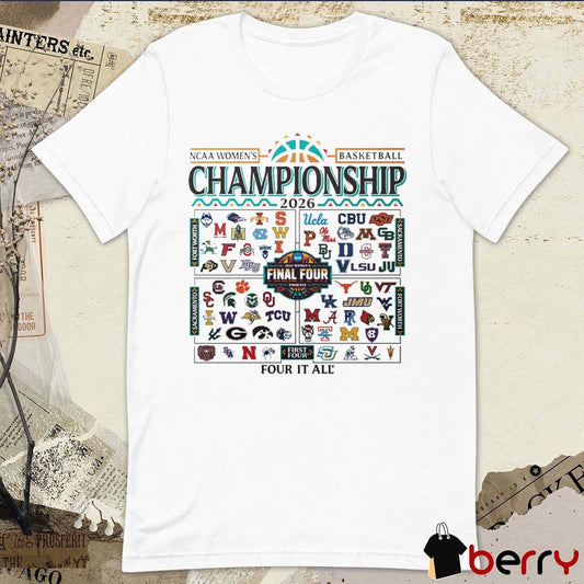 2026 NCAA Women’s Basketball Championship Conceptual Bracket College Team Logos – Four It All t-shirt
