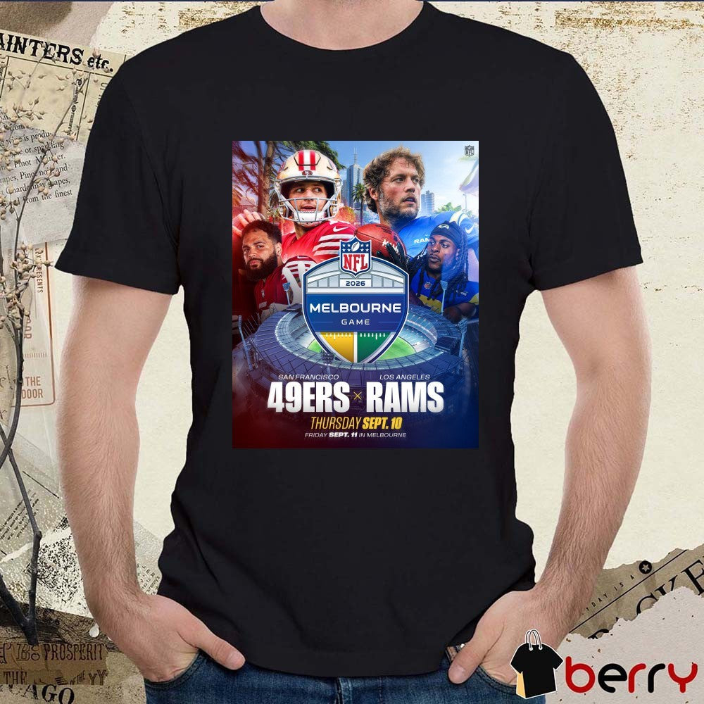 2026 NFL Melbourne Game San Francisco 49ers x Los Angeles Rams September 10 Poster t-shirt