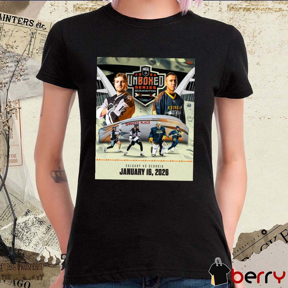 2026 NLL UnBOXed Series Edmonton Calgary Vs Georgia January 16 2026 Poster t-shirt