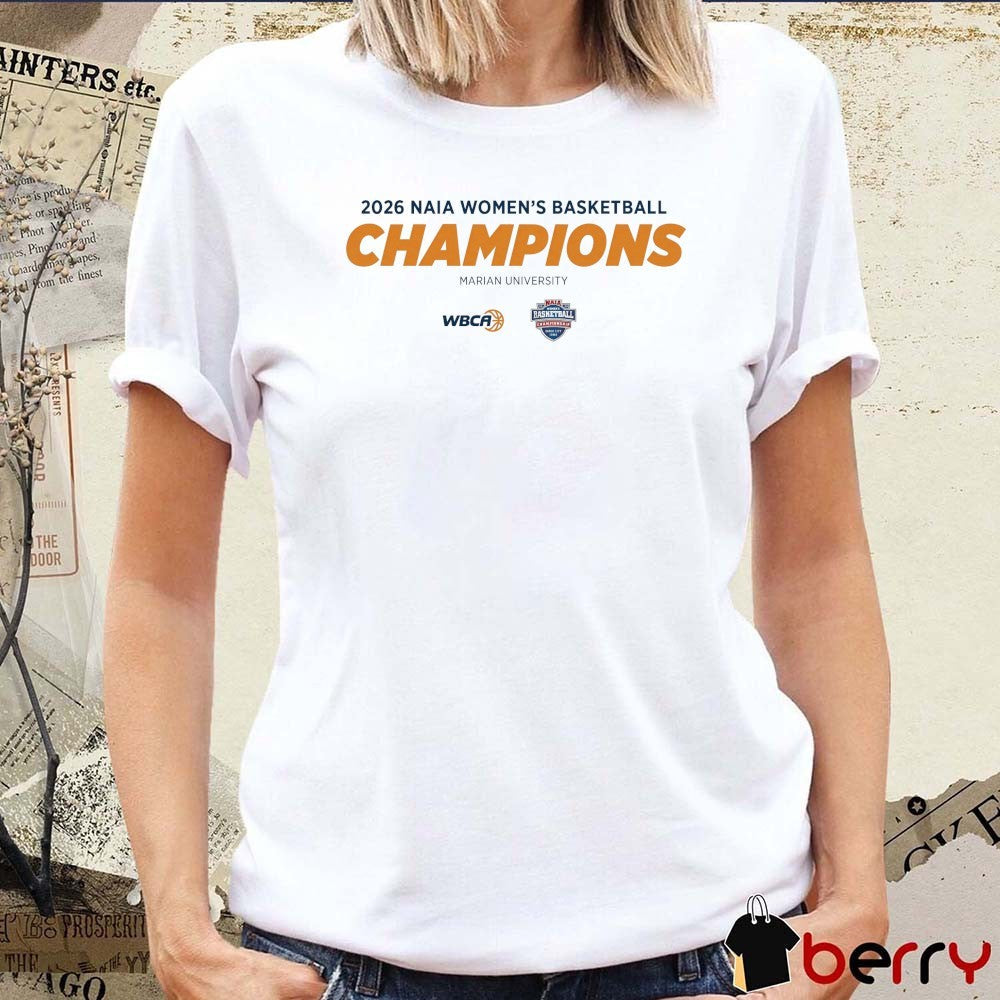 2026 Naia Women’s Basketball Champions Marian University WBCA t-shirt