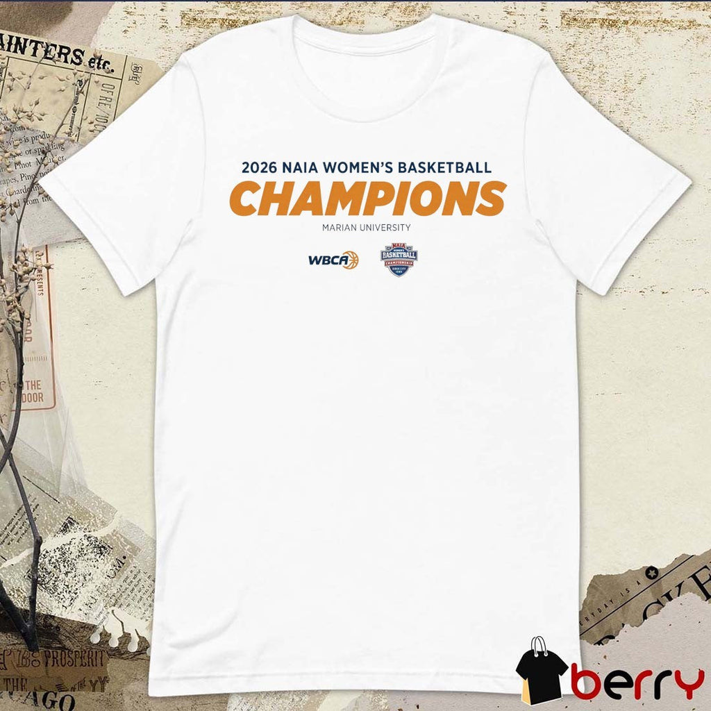 2026 Naia Women’s Basketball Champions Marian University WBCA t-shirt