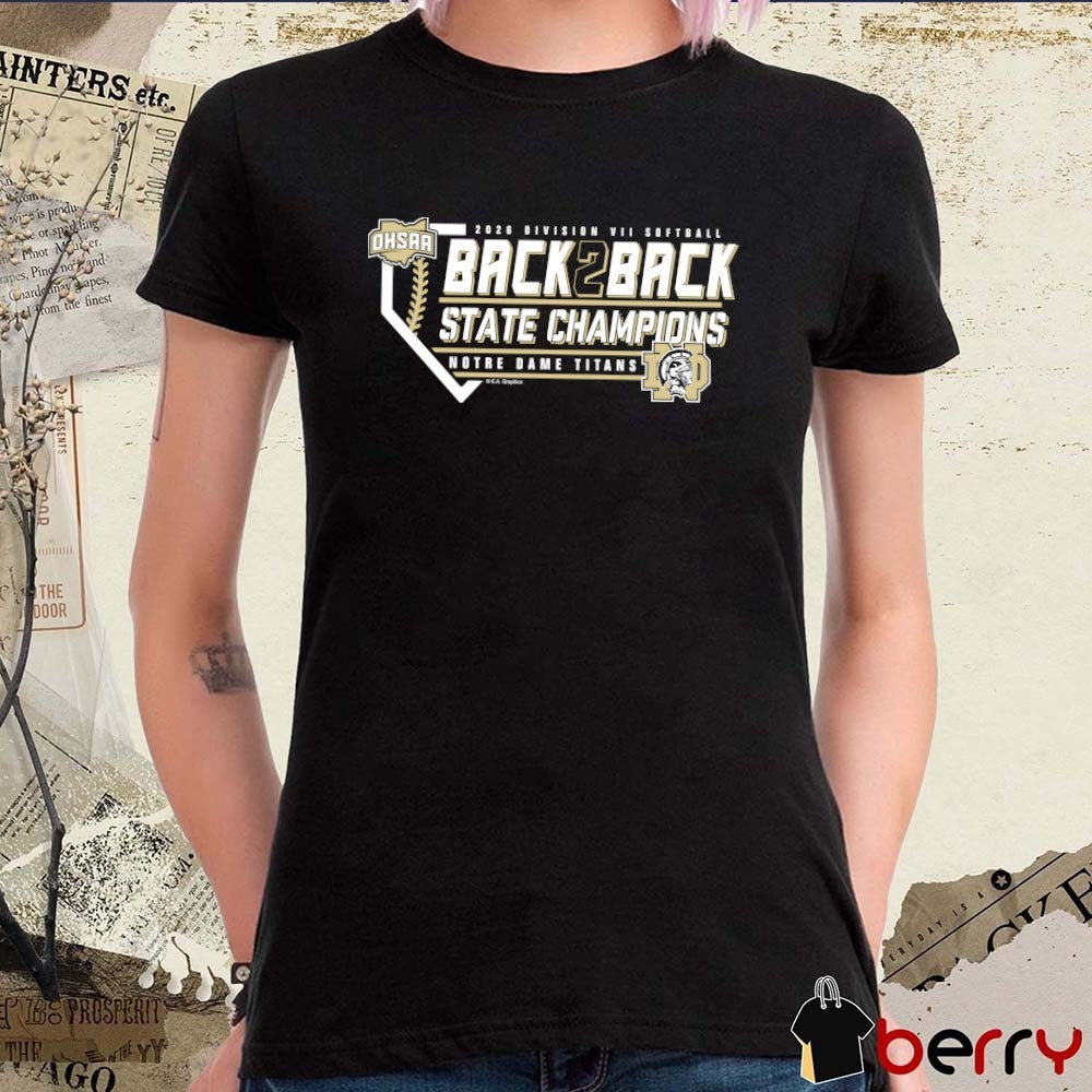 2026 OHSAA Softball DVII Back 2 Back State Champions Notre Dame Titans t-shirt