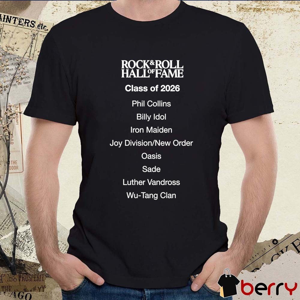 2026 Rock & Roll Hall Of Fame Class Of 2026 Phil Collins, Billy Idol, Iron Maiden, Joy Division New Order, Oasis t-shirt