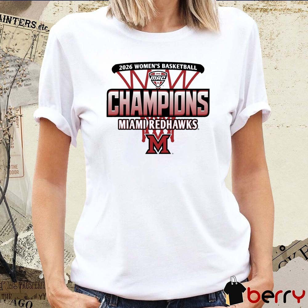 2026 Women’s Basketball Mid-american Conference Regular Season Champions Miami Redhawks t-shirt