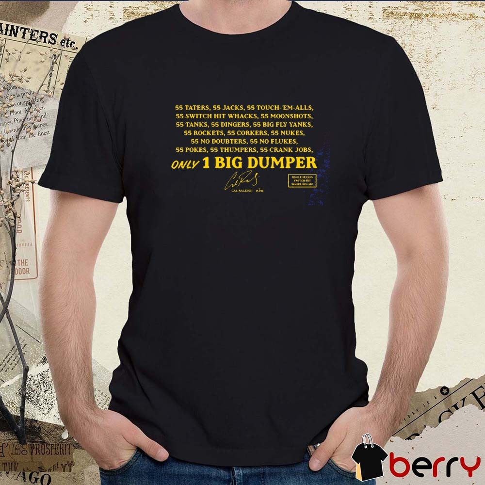 55 Dumpers Single Season Switch-Hit Home Run Record Cal Raleigh Seattle Mariners Signature t-shirt