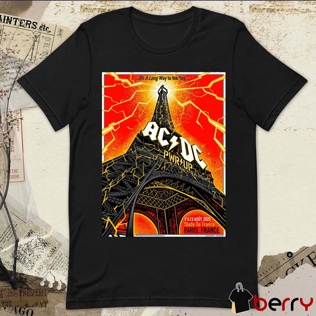 AC DC PWR UP It’s A Long Way To The Top August 9-13 2025 at Stade de France in Paris France Poster t-shirt