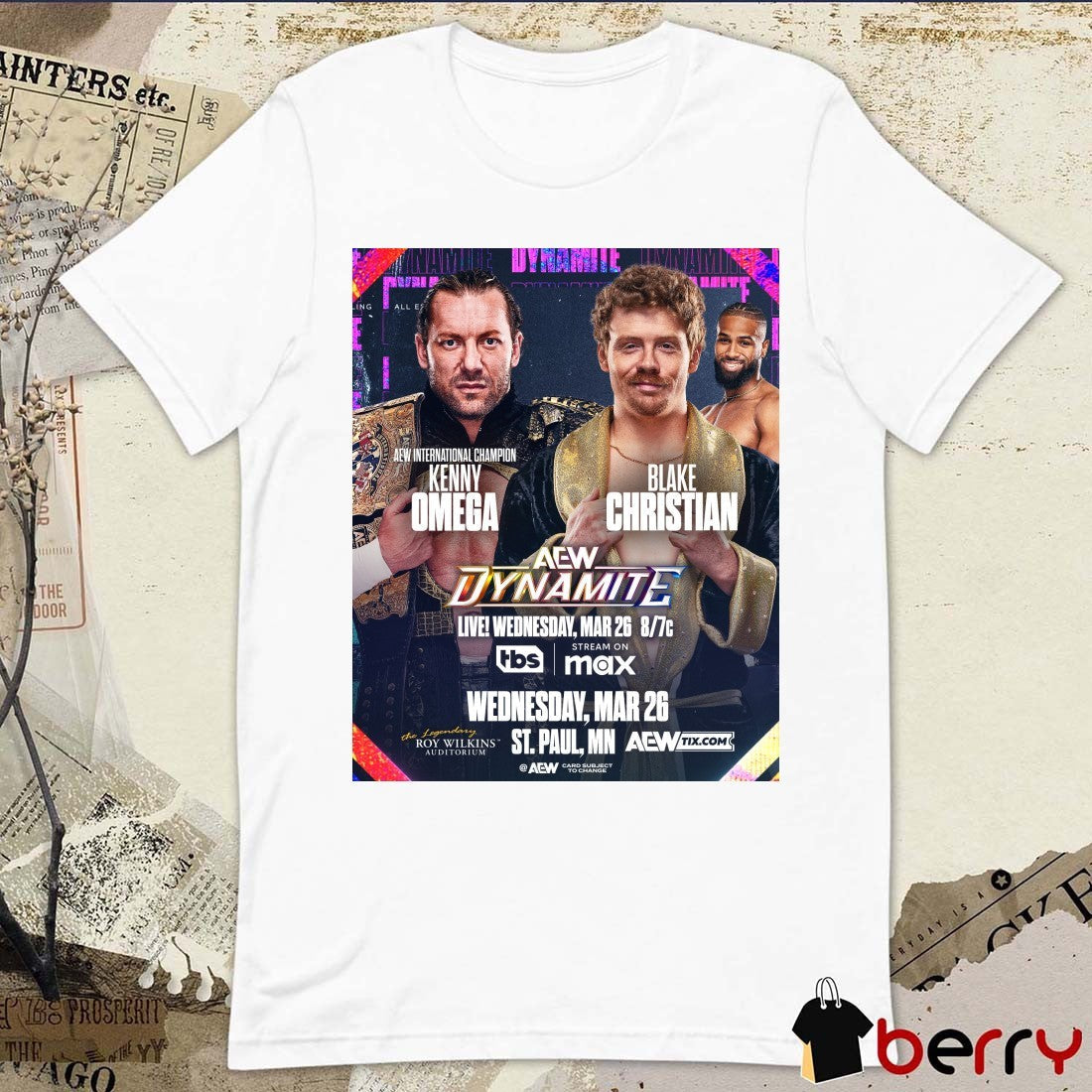 AEW Dynamite Kenny Omega Vs Blake Christian Wednesday March 26 2025 St Paul MN Poster t-shirt