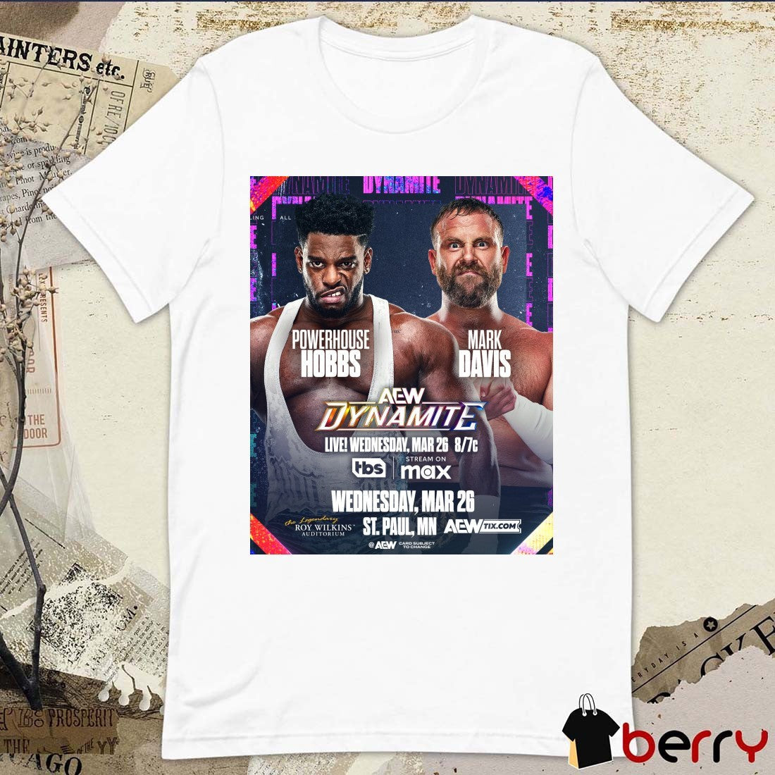 AEW Dynamite Powerhouse Hobbs Vs Mark Davis Wednesday March 26 2025 St Paul MN Poster t-shirt