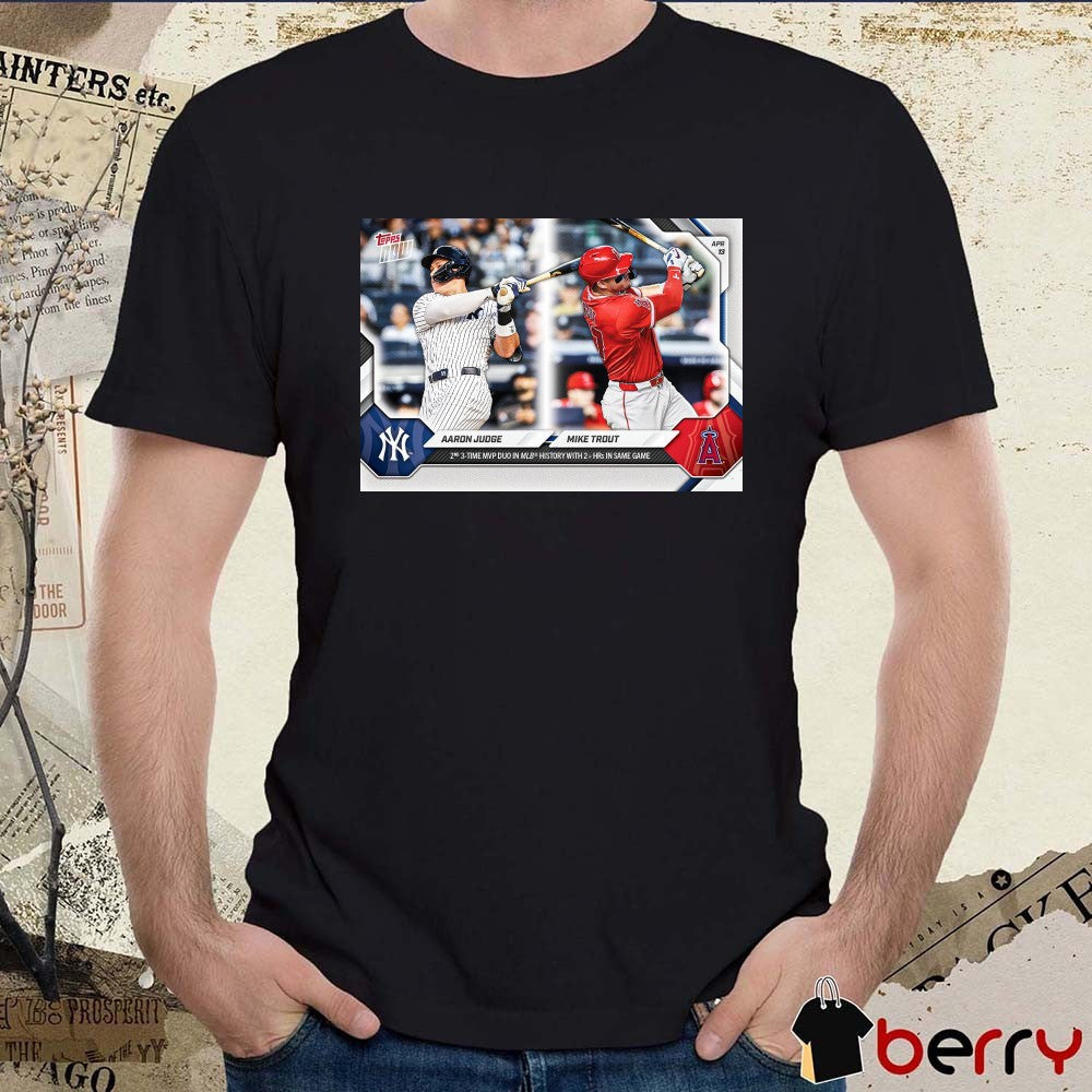 Aaron Judge Mike Trout 2nd 3-time Mvp Duo In MLB History With 2 Hrs In Same Game t-shirt