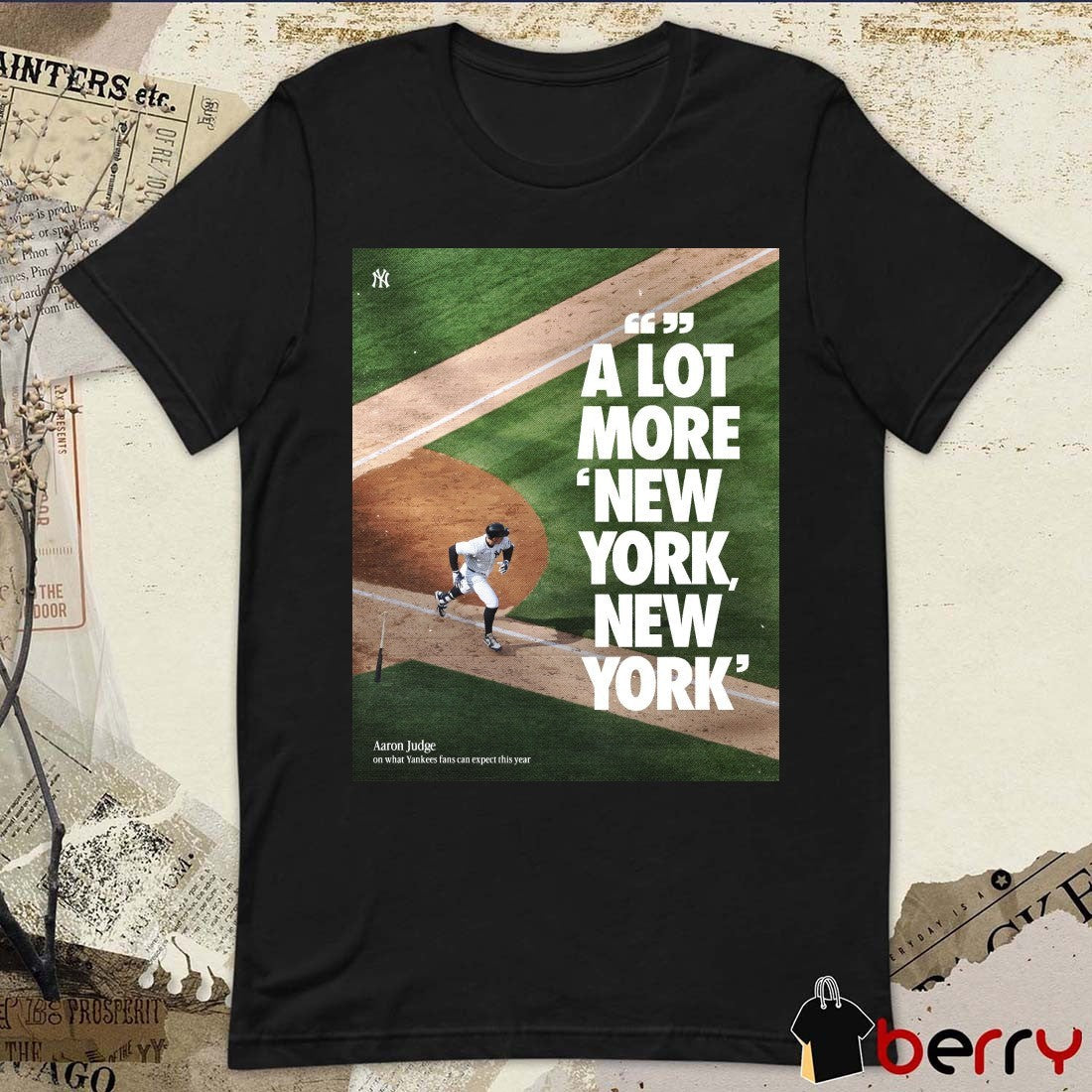 Aaron Judge New York Yankees A Lot More New York New York Poster t-shirt