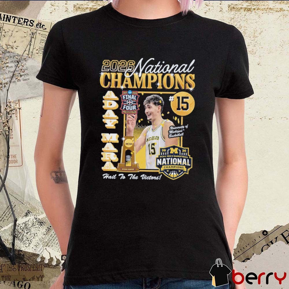 Aday Mara Michigan Wolverines 2026 Men’s National Championship Custom Hail To The Victors Artwork t-shirt