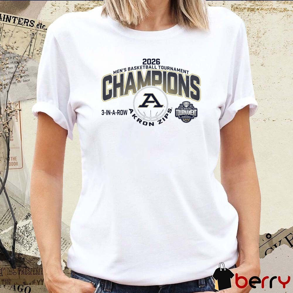 Akron Zips 2026 MAC Men’s Basketball Tournament Champions 3-In-A-Row t-shirt