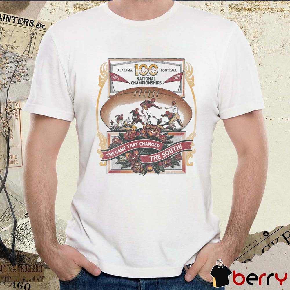 Alabama 100 Years Of National Champions 1925 – 2025 The Game That Changed The South t-shirt