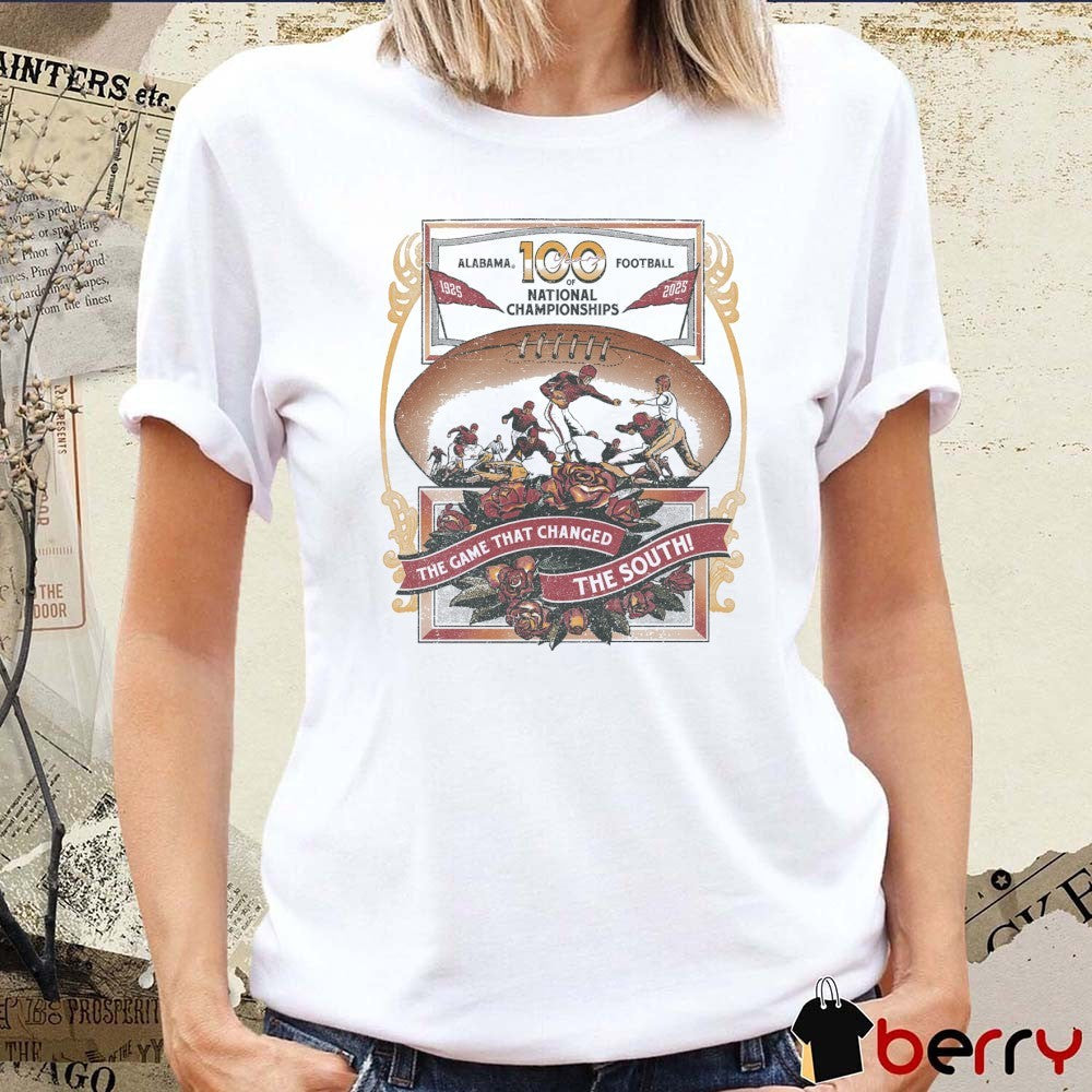 Alabama 100 Years Of National Champions 1925 – 2025 The Game That Changed The South t-shirt