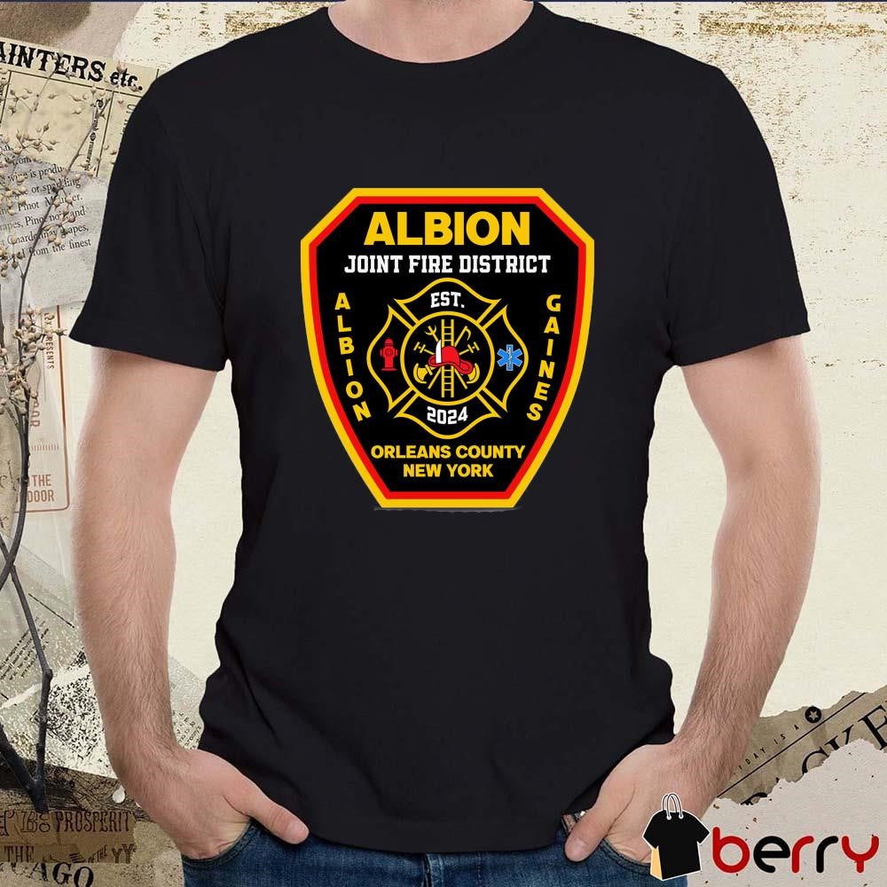 Albion Joint Fire District Albion Gaines Orleans County New York Est 2024 Logo t-shirt