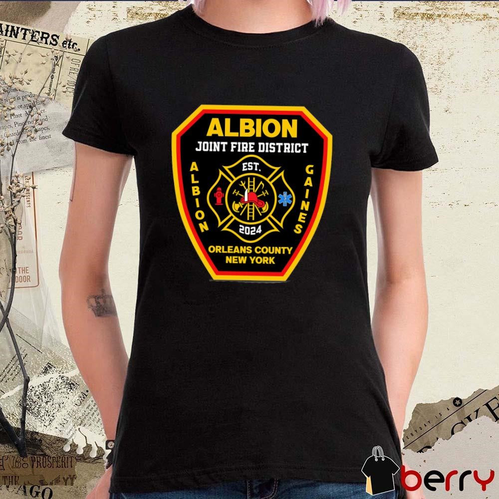 Albion Joint Fire District Albion Gaines Orleans County New York Est 2024 Logo t-shirt