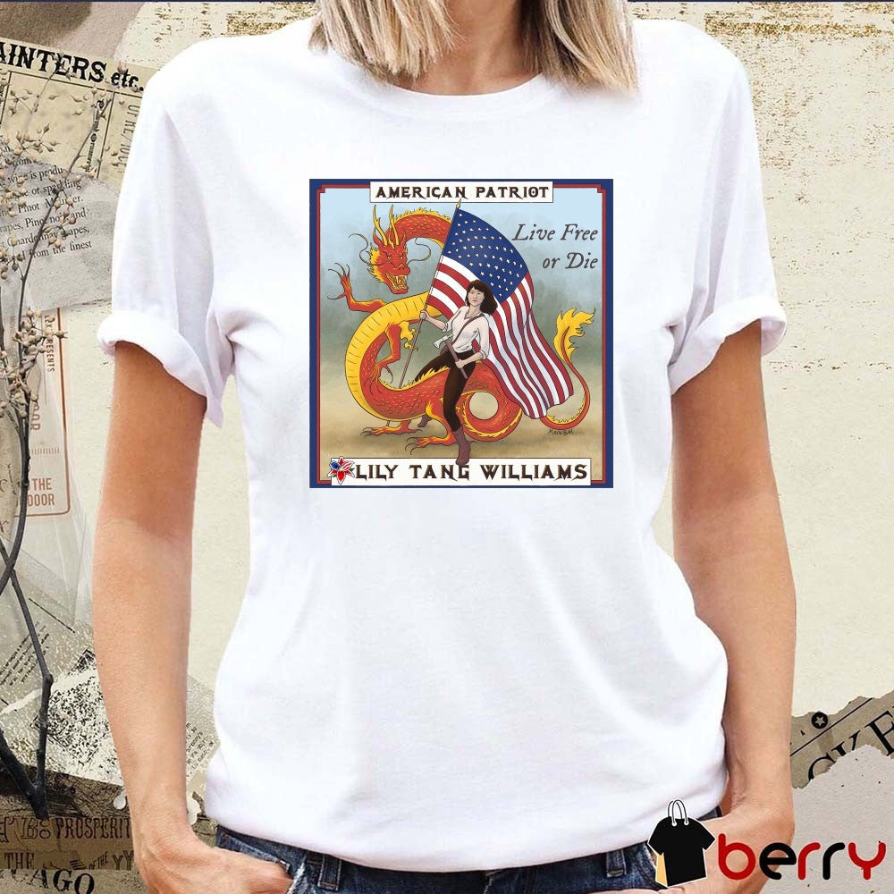 American Patriot Lily Tang Williams Live Free Or Die Meme t-shirt