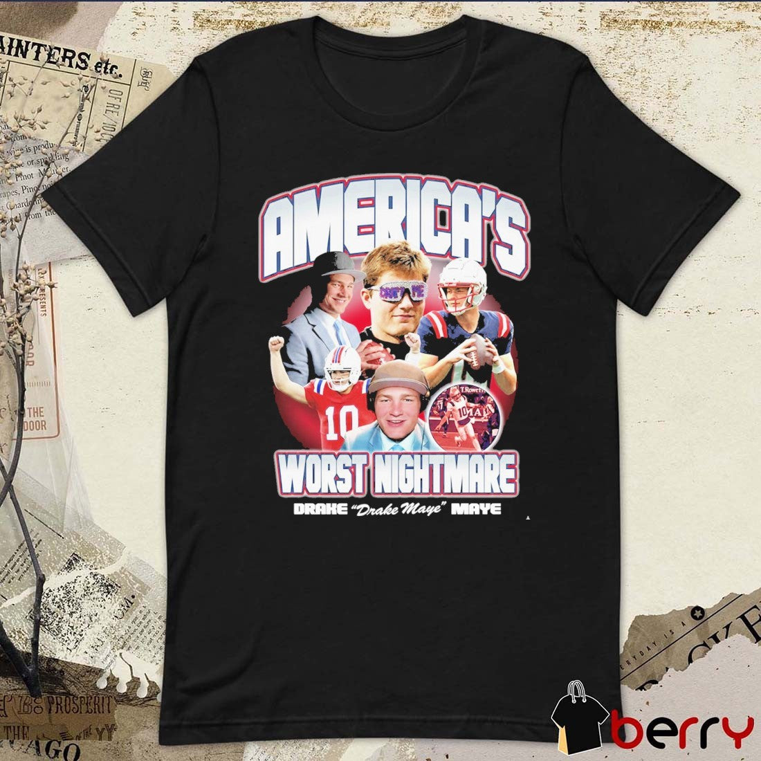 America’s Worst Nightmare Drake Maye New England Patriots t-shirt