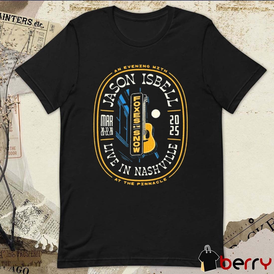An Evening With Jason Isbell’s March 20 21 22 and 28 2025 Nashville TN At The Pinnacle t-shirt
