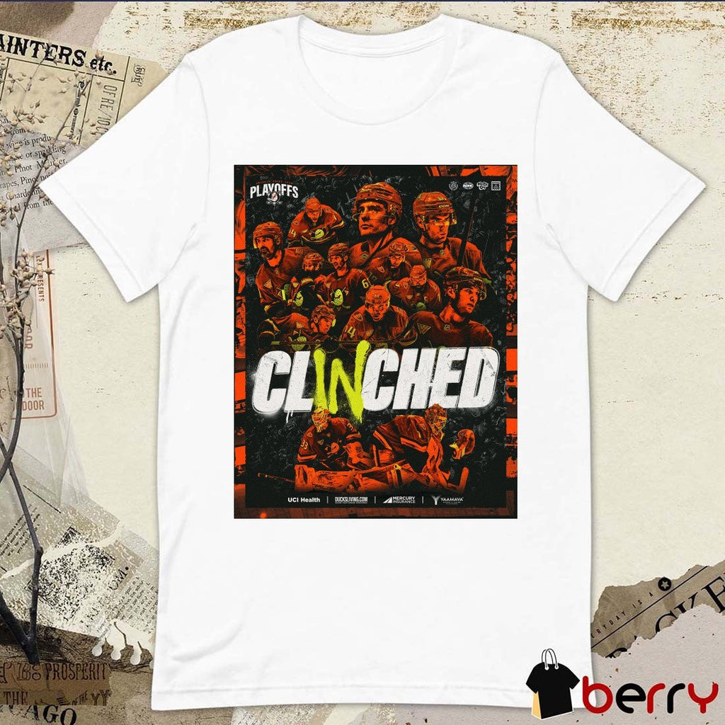 Anaheim Ducks 2026 NHL Stanley Cup Playoffs Clinched Poster t-shirt