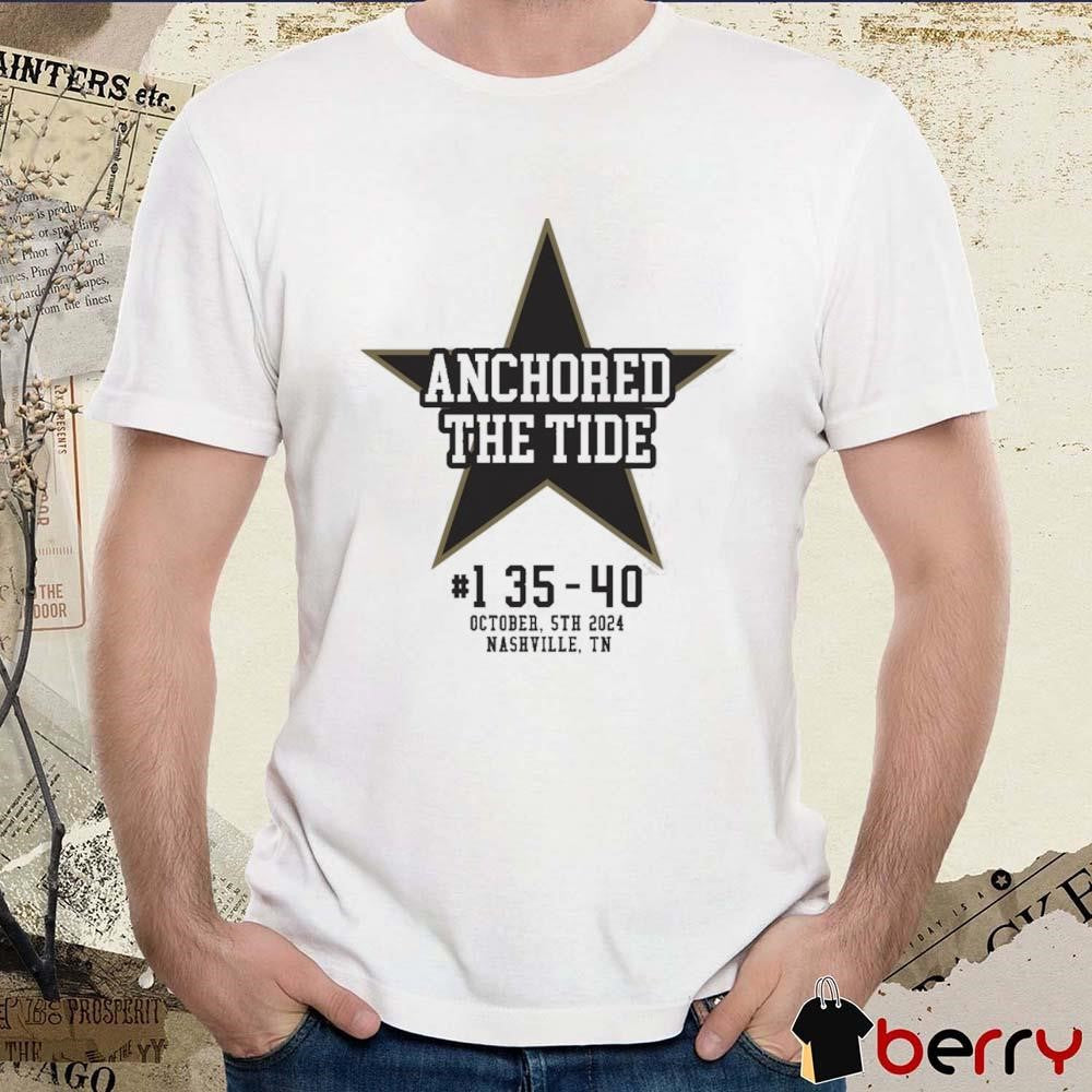 Anchored The Tide #1 35-40 October 5th 2024 Nashville TN t-shirt