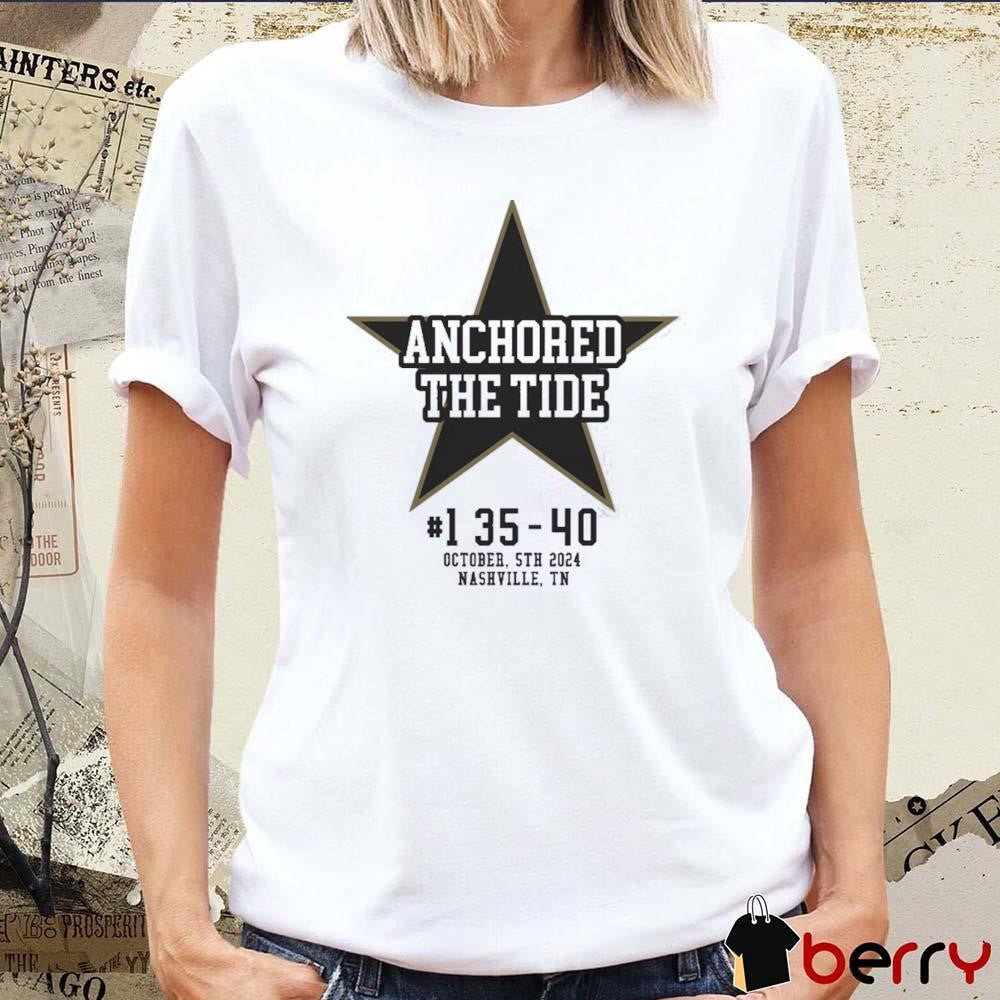 Anchored The Tide #1 35-40 October 5th 2024 Nashville TN t-shirt