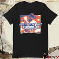 And I took that personally Mark Vientos New York Mets MLB t-shirt