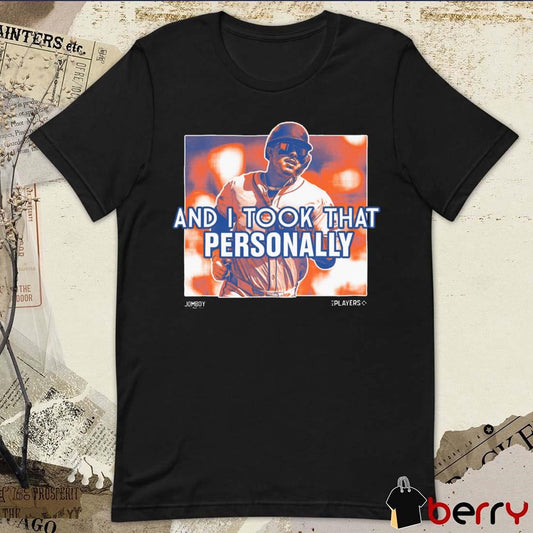 And I took that personally Mark Vientos New York Mets MLB t-shirt