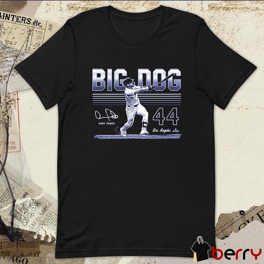 Andy Pages Big Dog 44 Los Angeles Dodgers MLB Signature t-shirt