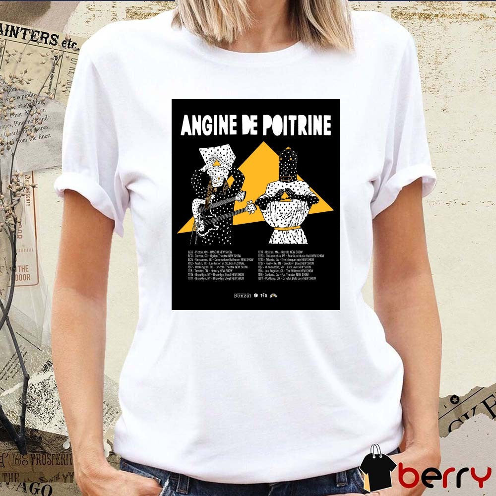 Angine de Poitrine 6.26 Picton ON 8 13 Denver CO 8 25 Vancouver BC 9 12 Austin TX Poster t-shirt