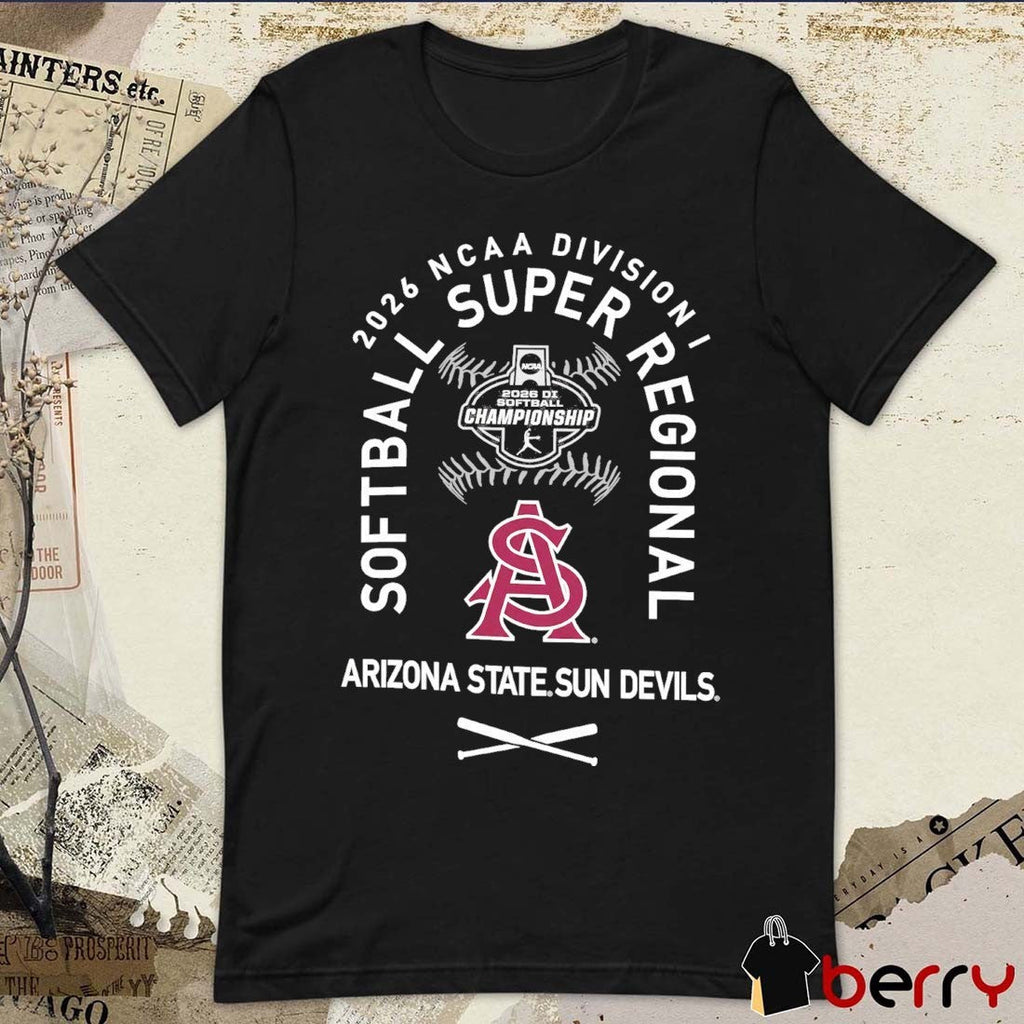 Arizona State Sun Devils 2026 NCAA Division I Softball Super Regionals Champion t-shirt