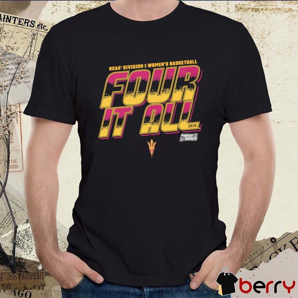 Arizona State Sun Devils 2026 NCAA Division I Women’s Basketball Four It All March Madness t-shirt