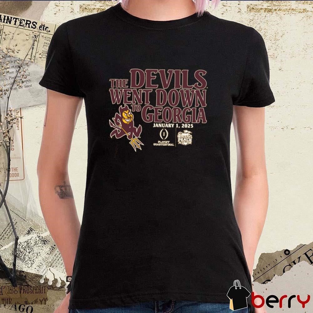 Arizona State Sun Devils The Devil Went Down To Georgia Playoff Quarterfinal Peach Bowl Jan 1 2025 t-shirt